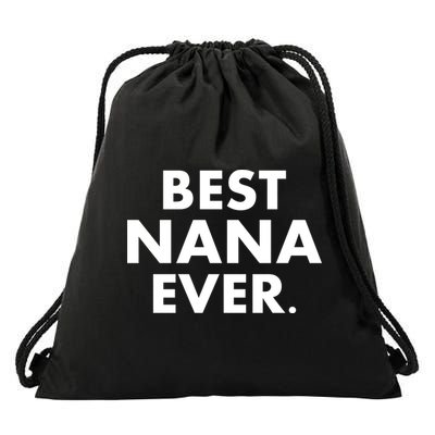 Best Nana Ever Drawstring Bag