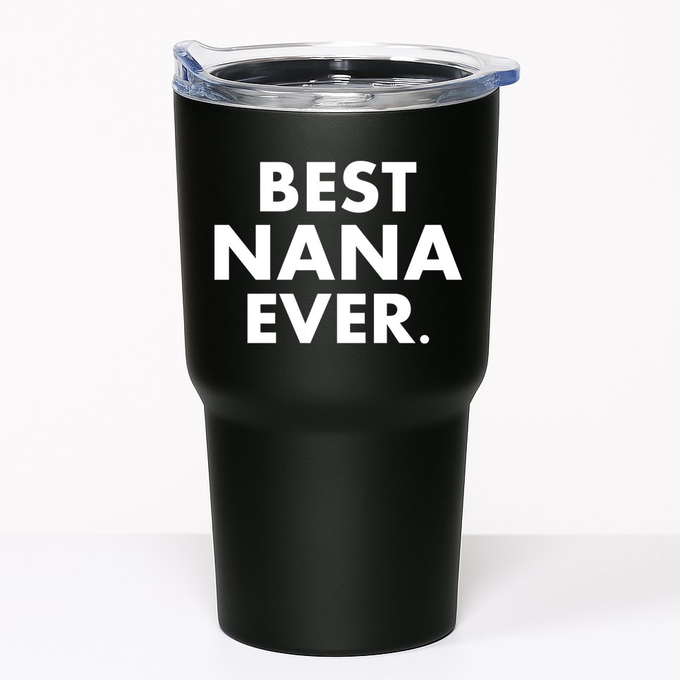 Best Nana Ever Tumbler