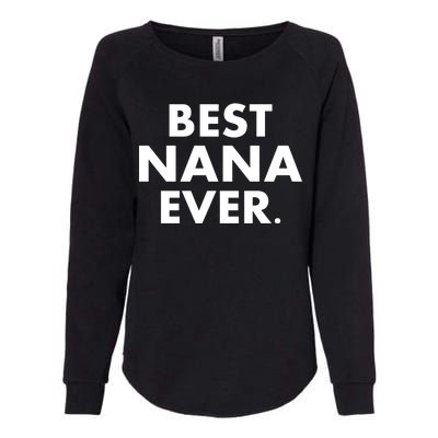 Best Nana Ever Womens California Wash Sweatshirt