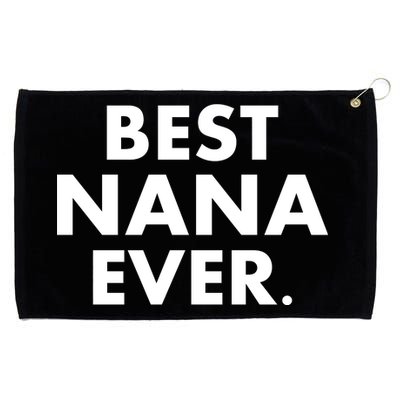 Best Nana Ever Grommeted Golf Towel