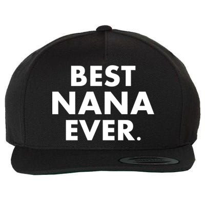 Best Nana Ever Wool Snapback Cap