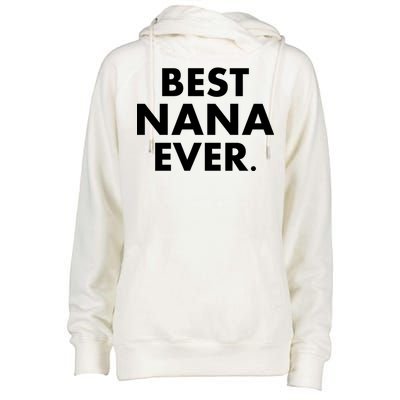 Best Nana Ever Womens Funnel Neck Pullover Hood