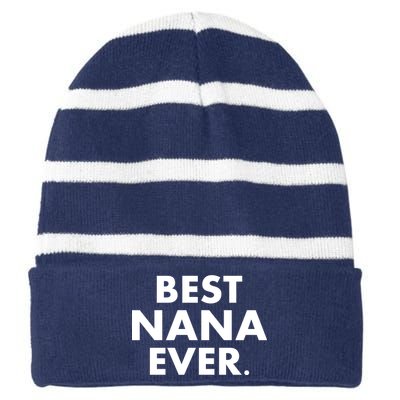 Best Nana Ever Striped Beanie with Solid Band