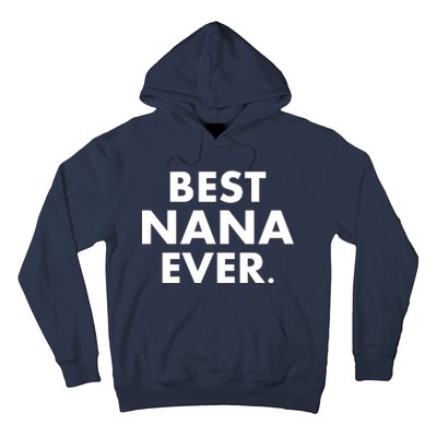 Best Nana Ever Hoodie