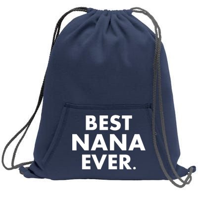 Best Nana Ever Sweatshirt Cinch Pack Bag