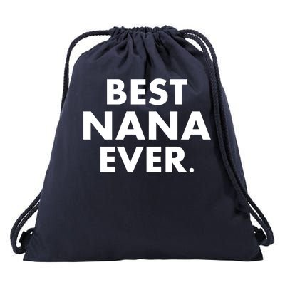 Best Nana Ever Drawstring Bag