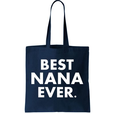 Best Nana Ever Tote Bag