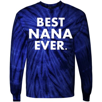 Best Nana Ever Tie-Dye Long Sleeve Shirt