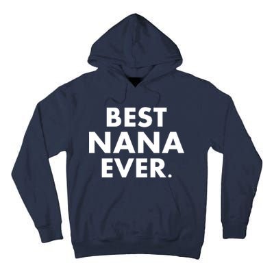 Best Nana Ever Tall Hoodie