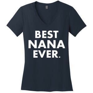 Best Nana Ever Women's V-Neck T-Shirt