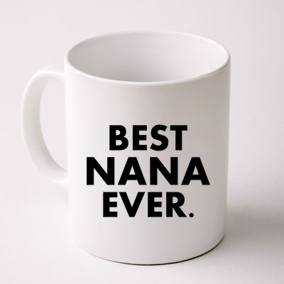 Best Nana Ever Coffee Mug