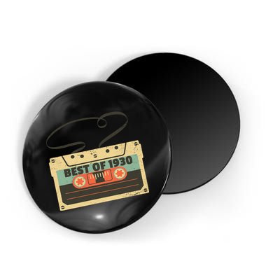 Best Of 1930 Vintage Retro 90th Birthday Magnet