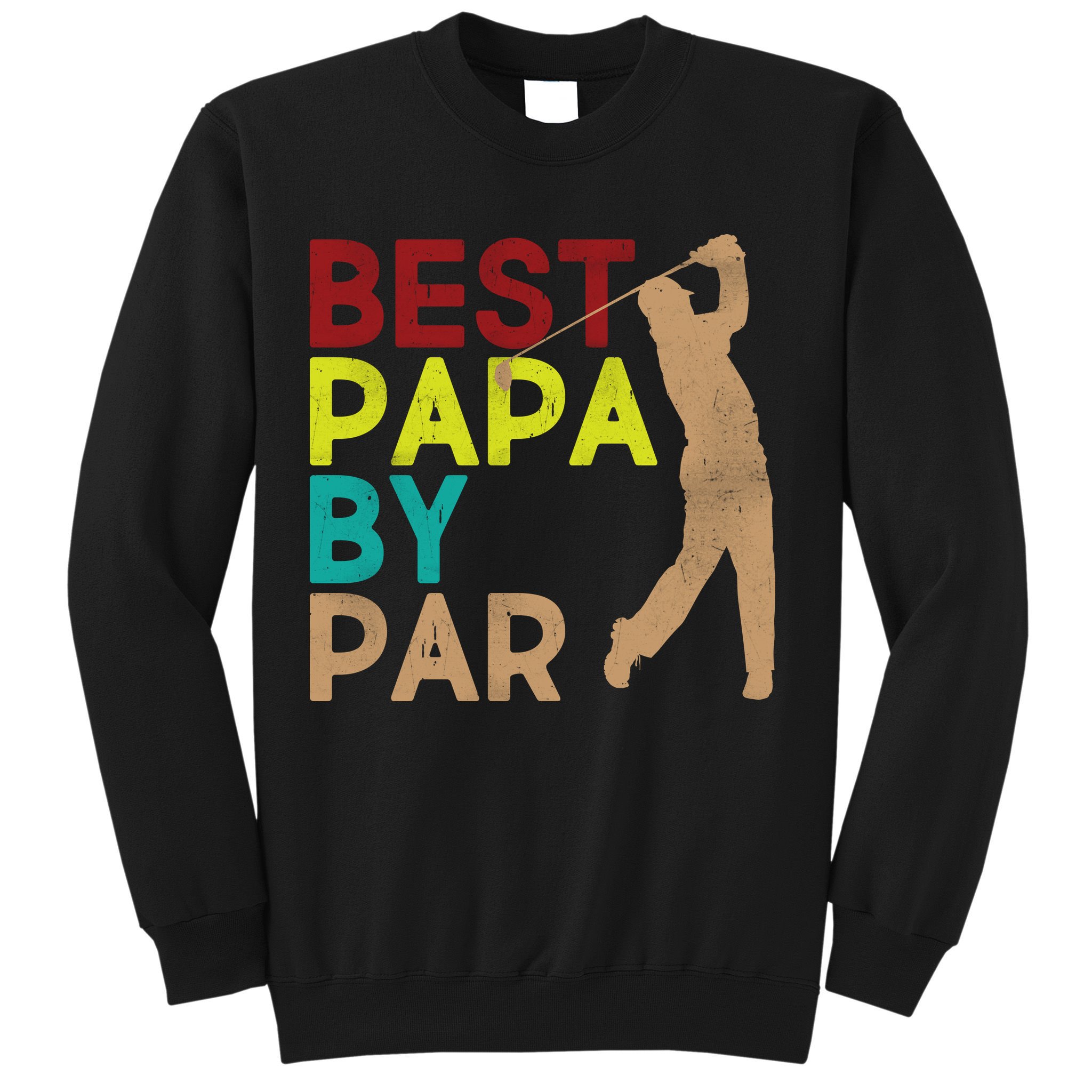 Best Papa By Par Sweatshirt