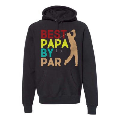 Best Papa By Par Premium Hoodie