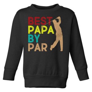 Best Papa By Par Toddler Sweatshirt