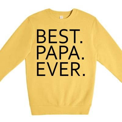 Best Papa Ever Premium Crewneck Sweatshirt