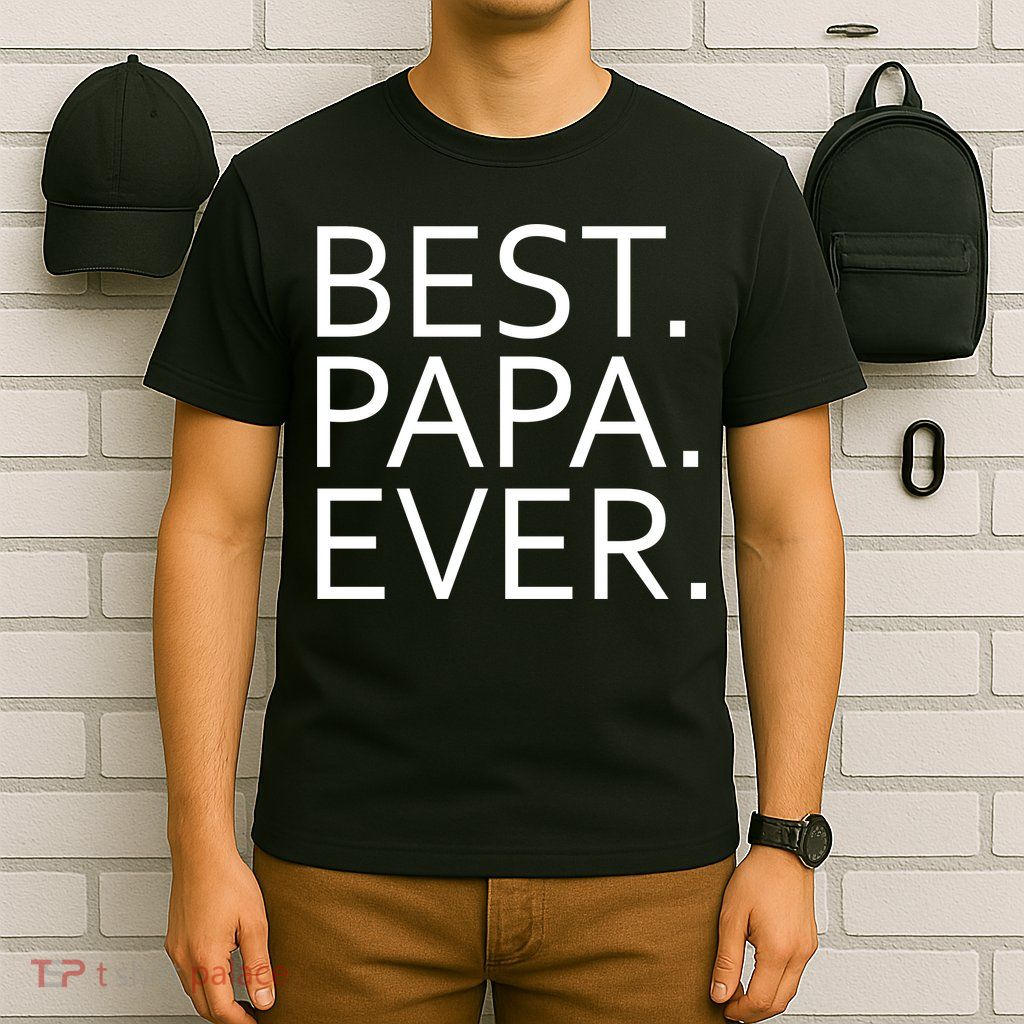 Best Papa Ever T-Shirt