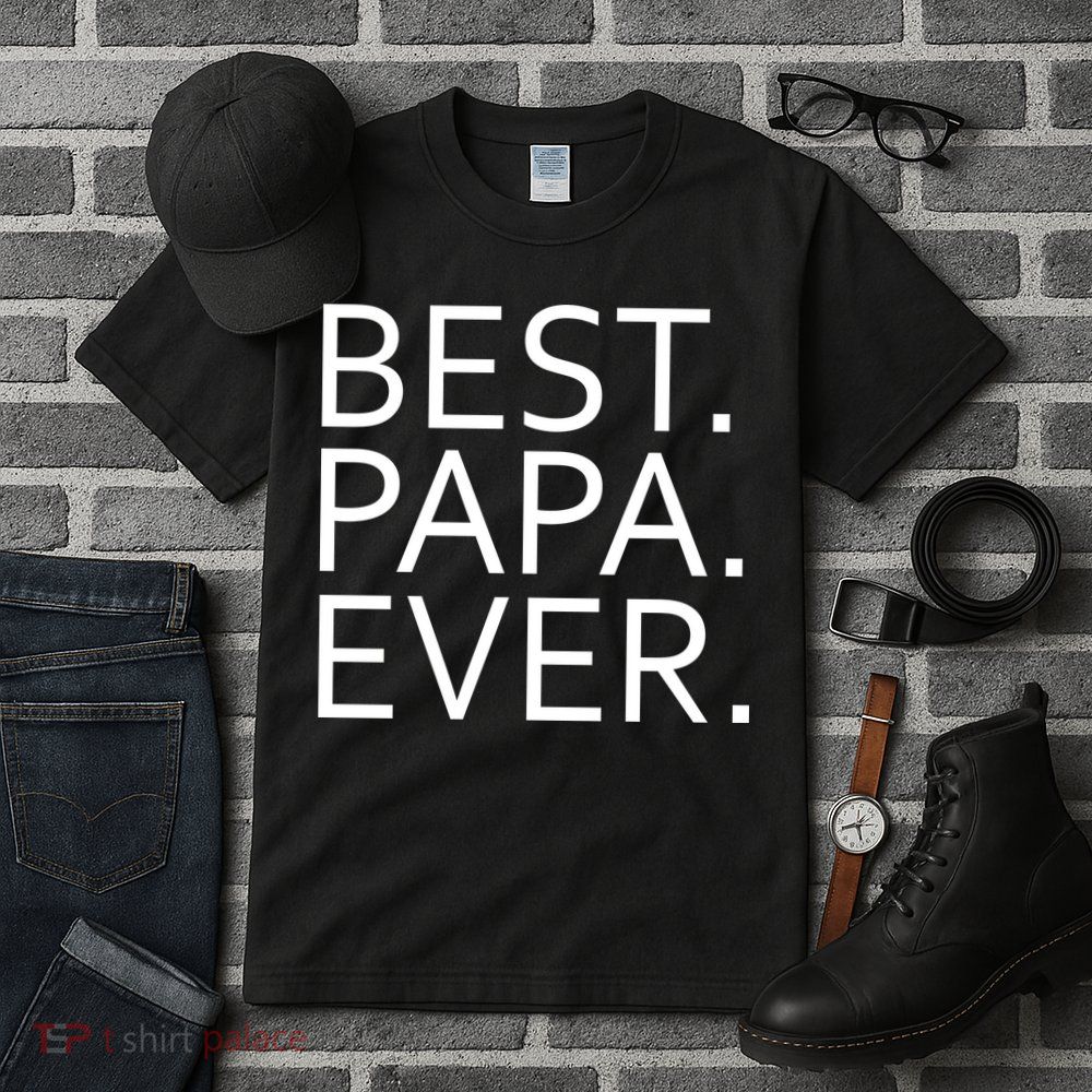 Best Papa Ever Tall T-Shirt