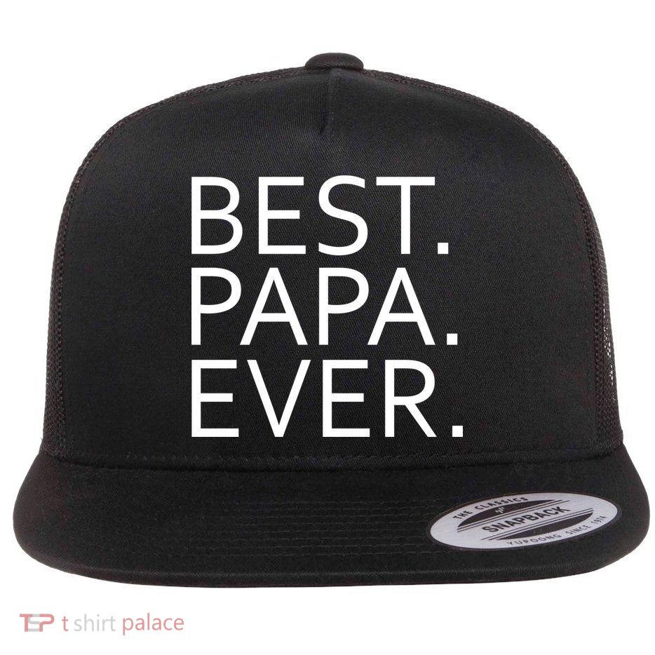 Best Papa Ever Flatbill Hat
