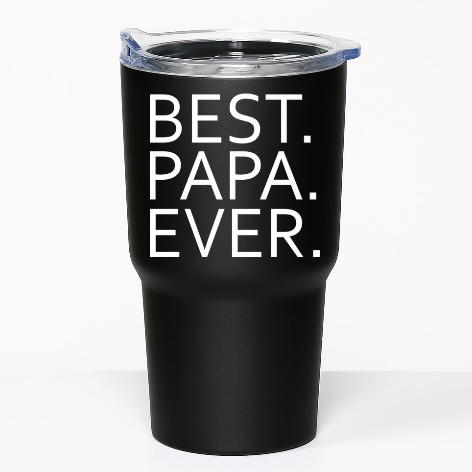 Best Papa Ever Tumbler