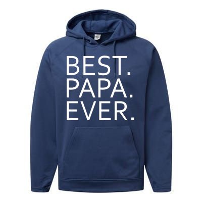 Best Papa Ever Performance Fleece Hoodie