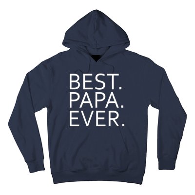 Best Papa Ever Hoodie