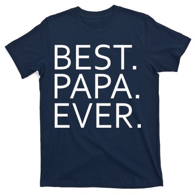 Best Papa Ever T-Shirt