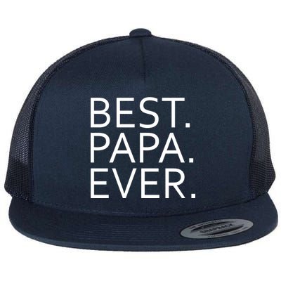 Best Papa Ever Flat Bill Trucker Hat