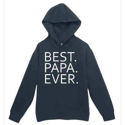 Best Papa Ever Urban Pullover Hoodie