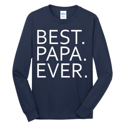 Best Papa Ever Tall Long Sleeve T-Shirt