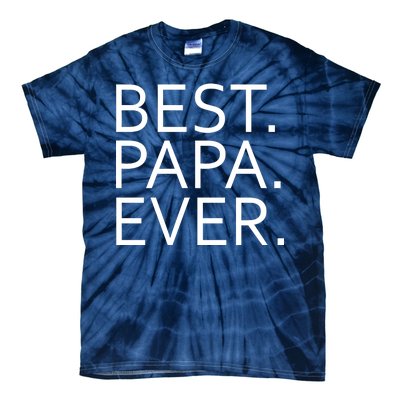 Best Papa Ever Tie-Dye T-Shirt