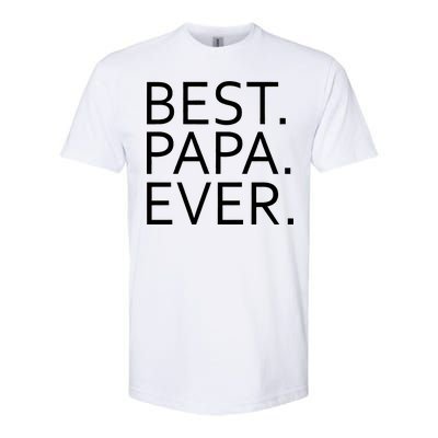 Best Papa Ever Softstyle CVC T-Shirt