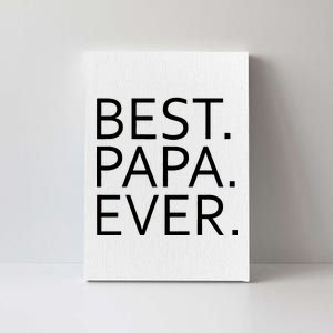 Best Papa Ever Canvas