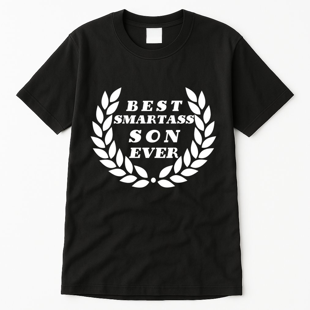 Best Smartass Son Ever Tall T-Shirt