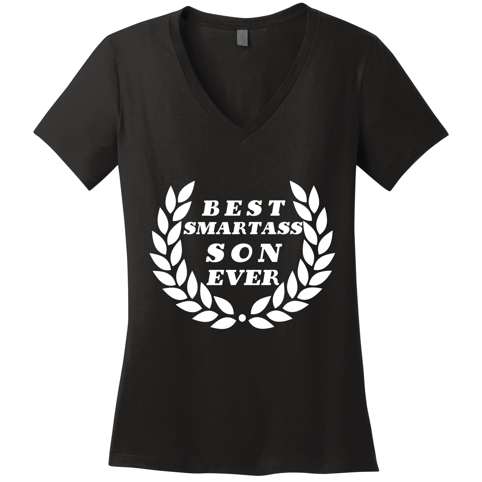 Best Smartass Son Ever Women's V-Neck T-Shirt