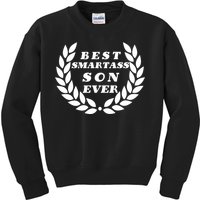 Best Smartass Son Ever Kids Sweatshirt