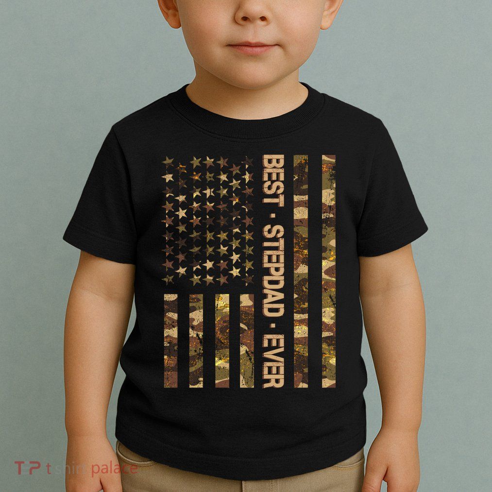 Best Stepdad Ever Camouflage Flag Toddler T-Shirt