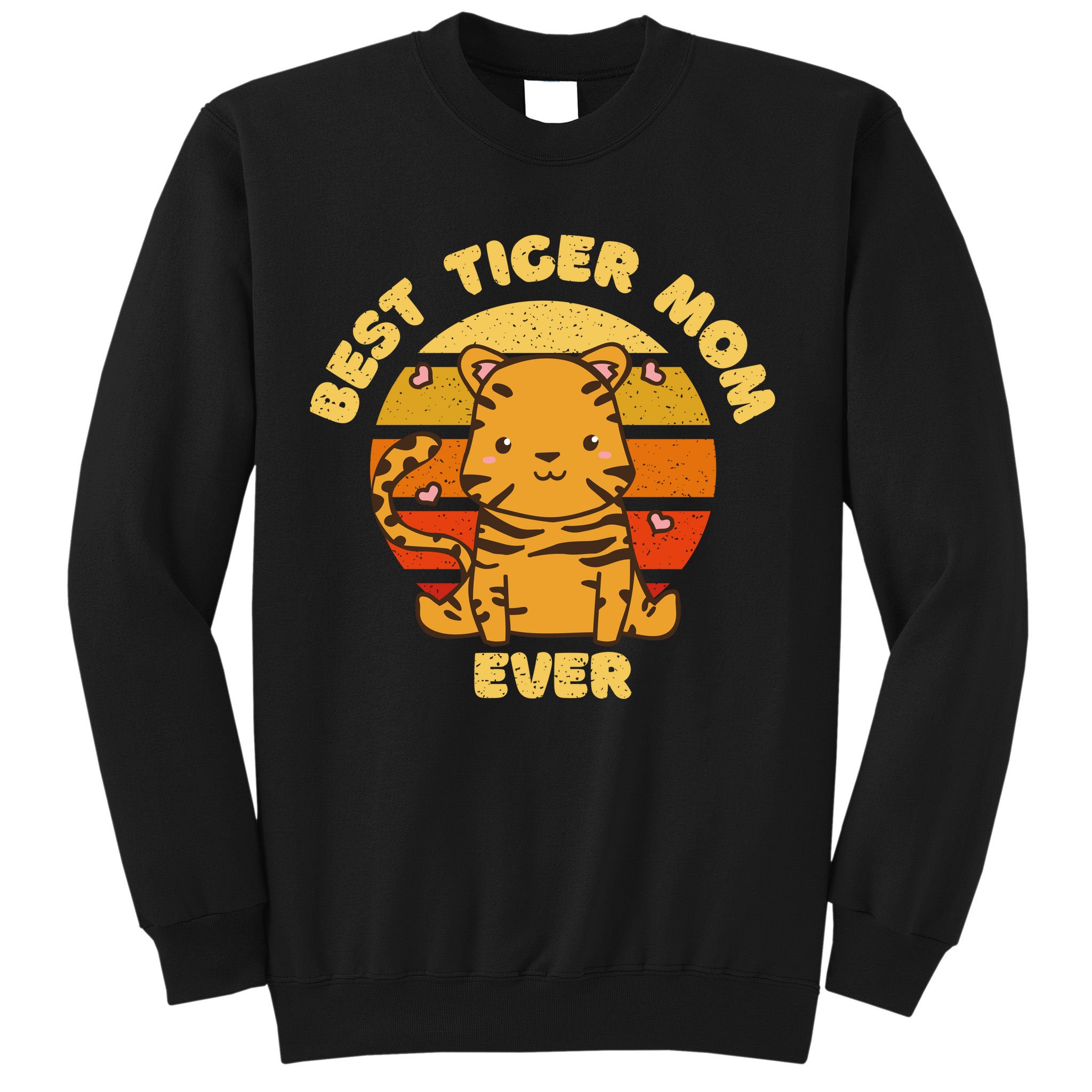 Best Tiger Mom Ever Sweatshirt