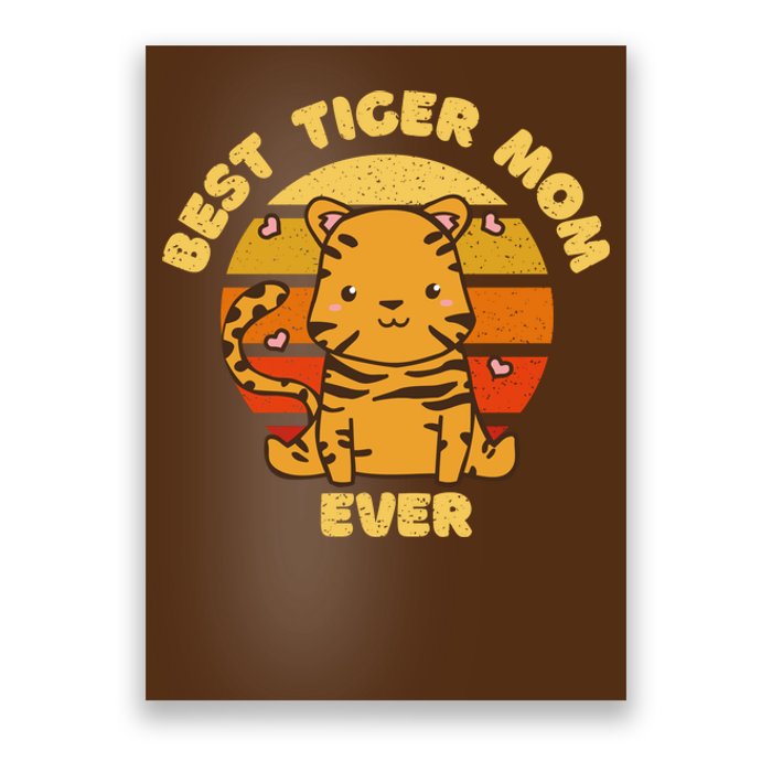 Best Tiger Mom Ever Poster