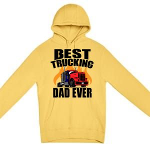 Best Trucking Dad Ever Premium Pullover Hoodie