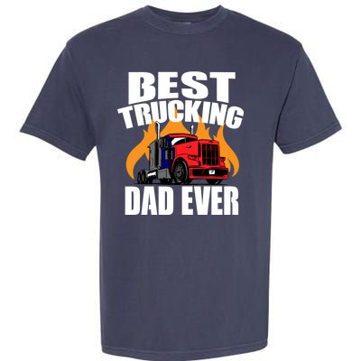 Best Trucking Dad Ever Garment-Dyed Heavyweight T-Shirt