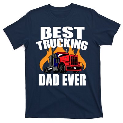 Best Trucking Dad Ever T-Shirt