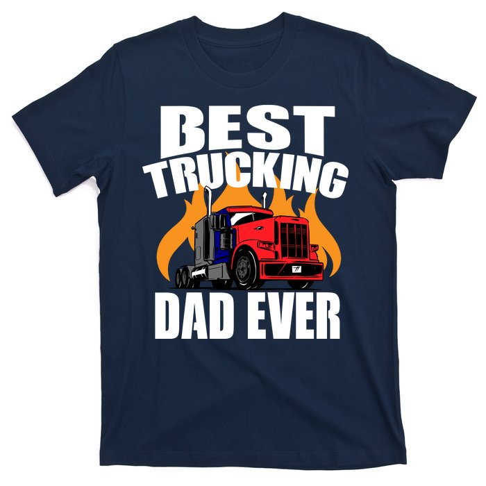 Best Trucking Dad Ever T-Shirt