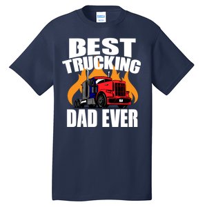 Best Trucking Dad Ever Tall T-Shirt