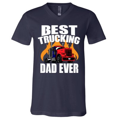 Best Trucking Dad Ever V-Neck T-Shirt