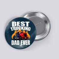 Best Trucking Dad Ever Button