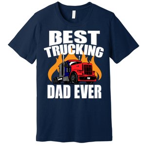 Best Trucking Dad Ever Premium T-Shirt