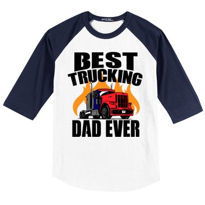 Best Trucking Dad Ever Baseball Sleeve Shirt