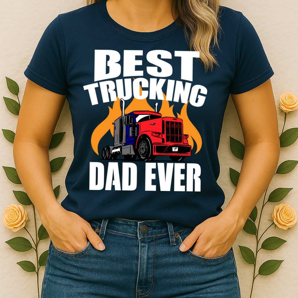 Best Trucking Dad Ever Womens T-Shirt