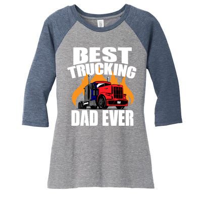 Best Trucking Dad Ever Women's Tri-Blend 3/4-Sleeve Raglan Shirt